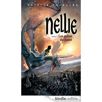 Nellie T1, Les échos du passé (La clef) [Kindle-editie]
