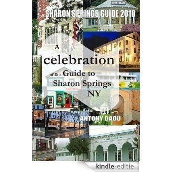 Sharon Springs Guide 2010 (English Edition) [Kindle-editie]