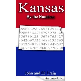 Kansas by the Numbers - Important and Curious numbers about Kansas and her cities (States by the Numbers Book 16) (English Edition) [Kindle-editie] beoordelingen