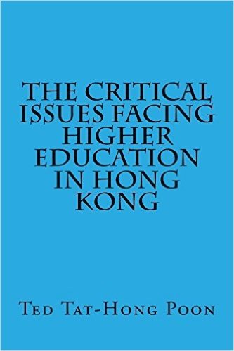 The Critical Issues Facing Higher Education in Hong Kong