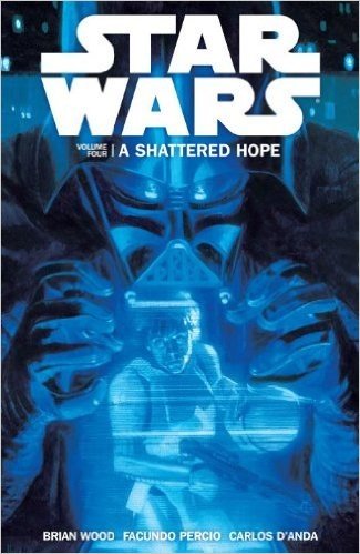 Star Wars Volume 4: A Shattered Hope
