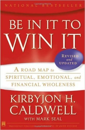 Be in It to Win It: A Road Map to Spiritual, Emotional, and Financial Wholeness baixar
