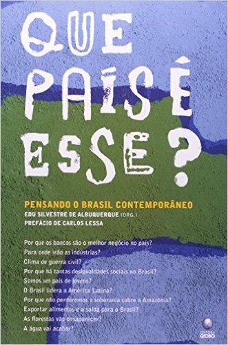 Que Pais E Esse? - Pensando O Brasil Contemporaneo