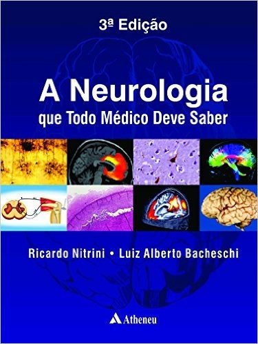 A Neurologia que Todo Médico Deve Saber