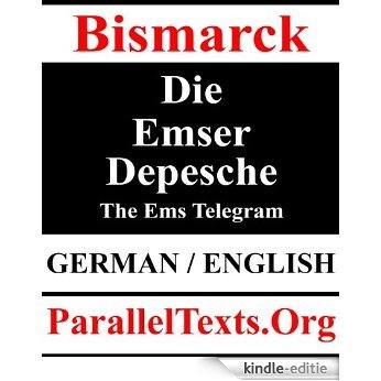 Die Emser Depesche / The Ems Telegram (Parallel Text) (English Edition) [Kindle-editie]