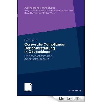 Corporate-Compliance-Berichterstattung in Deutschland: Eine theoretische und empirische Analyse (Auditing and Accounting Studies) [Kindle-editie] beoordelingen