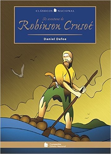 As Aventuras de Robinson Crusoé - Coleção Clássicos Nacional