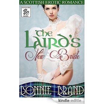 The Laird's New Bride: Scottish Historical Victorian Taboo Erotic BDSM Romance (English Edition) [Kindle-editie]