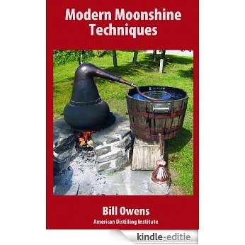 Modern Moonshine Techniques [Kindle-editie]