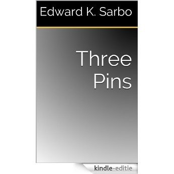 Three Pins (English Edition) [Kindle-editie]