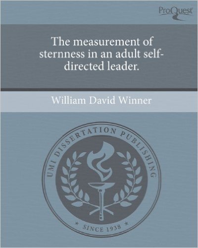 The Measurement of Sternness in an Adult Self-Directed Leader.