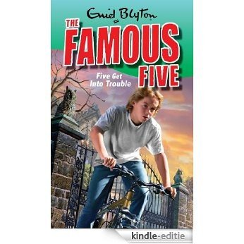 Famous Five: 8: Five Get Into Trouble [Kindle-editie]