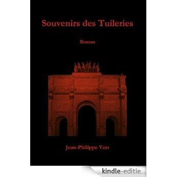 Souvenirs des Tuileries (French Edition) [Kindle-editie]