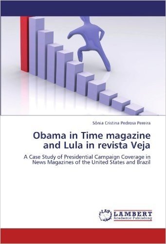 Obama in Time Magazine and Lula in Revista Veja