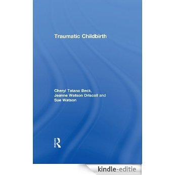Traumatic Childbirth [Kindle-editie]