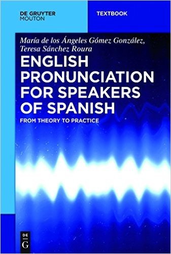 English Pronunciation for Speakers of Spanish: From Theory to Practice baixar
