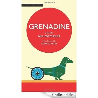 Grenadine (Yale Drama Series) [Kindle-editie] beoordelingen