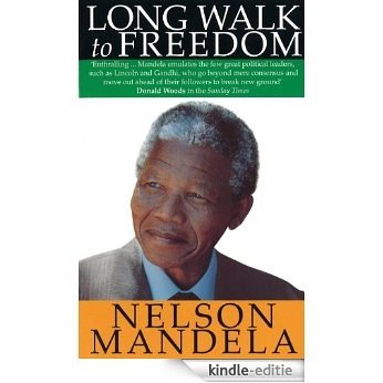 Long Walk To Freedom (Abacus 40th Anniversary) (English Edition) [Kindle-editie]