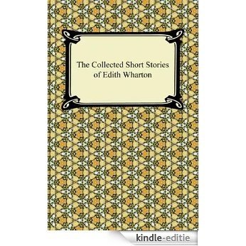 The Collected Short Stories of Edith Wharton [with Biographical Introduction] [Kindle-editie]
