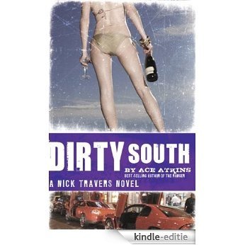 Dirty South (Nick Travers Book 4) (English Edition) [Kindle-editie]