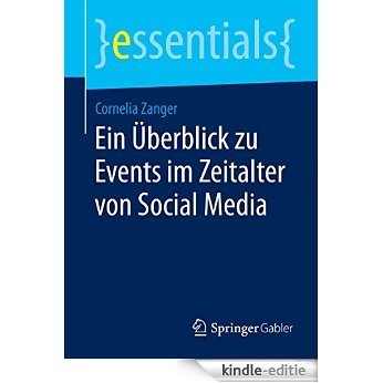 Ein Überblick zu Events im Zeitalter von Social Media (essentials) [Kindle-editie]