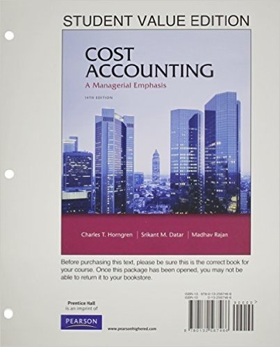 Cost Accounting, Student Value Edition Plus New Myaccountinglab with Pearson Etext -- Access Card Package