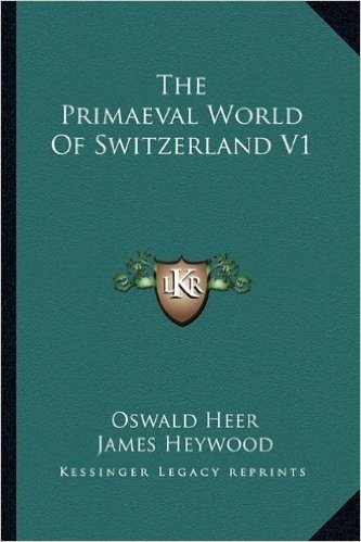 The Primaeval World of Switzerland V1