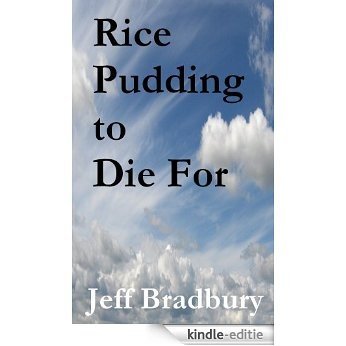 Rice Pudding to Die For (English Edition) [Kindle-editie]