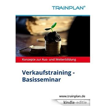 TRAINPLAN - Verkaufstraining Basis (German Edition) [Kindle-editie]