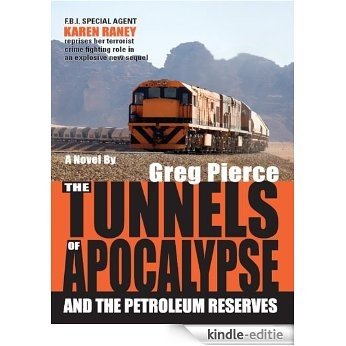 The Tunnels of Apocalypse (F.B.I. Special Agent Karen Raney Book 2) (English Edition) [Kindle-editie] beoordelingen