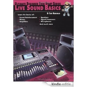 Live Sound Basics (Ultimate Beginner Tech Start) [Kindle-editie]
