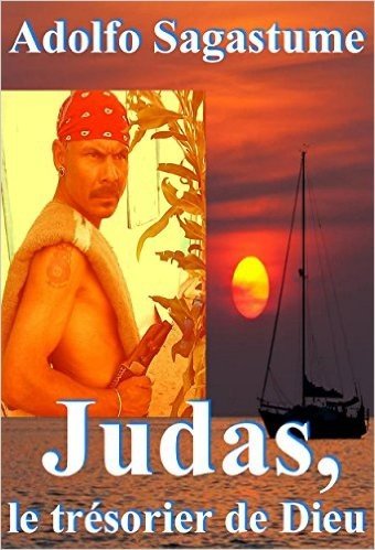 Judas, le Trésorier de Dieu (French Edition)