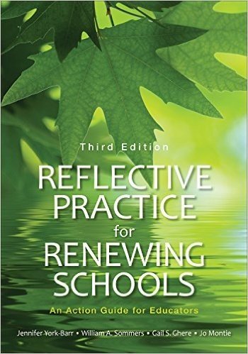 Reflective Practice for Renewing Schools: An Action Guide for Educators
