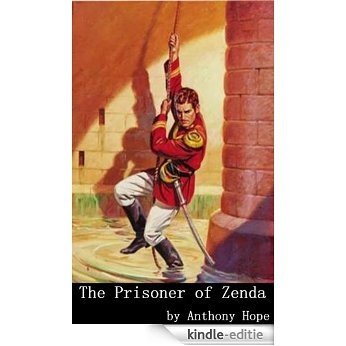 The Prisoner of Zenda[Illustrated] (English Edition) [Kindle-editie]