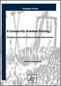 Il community oriented policing. Strategie per una costruzione partecipata della sicurezza