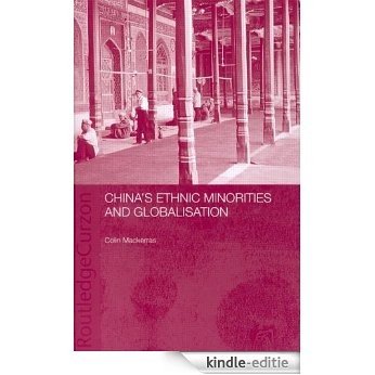 China's Ethnic Minorities and Globalisation [Kindle-editie]