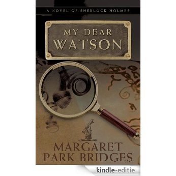 My Dear Watson (English Edition) [Kindle-editie]
