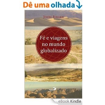 Fé e viagens no mundo globalizado (Novos Caminhos da Teologia) [eBook Kindle]