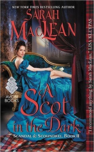 A Scot in the Dark: Scandal & Scoundrel, Book II
