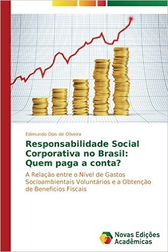 Responsabilidade Social Corporativa No Brasil: Quem Paga a Conta?