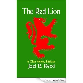 The Red Lion (Clan McKee Intrigue Series Book 2) (English Edition) [Kindle-editie]