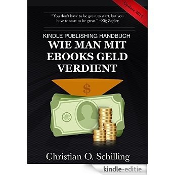 Kindle Publishing Handbuch: Wie man mit eBooks Geld verdient (German Edition) [Kindle-editie] beoordelingen