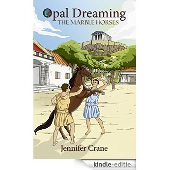 Opal Dreaming The Marble Horses (English Edition) [Kindle-editie]