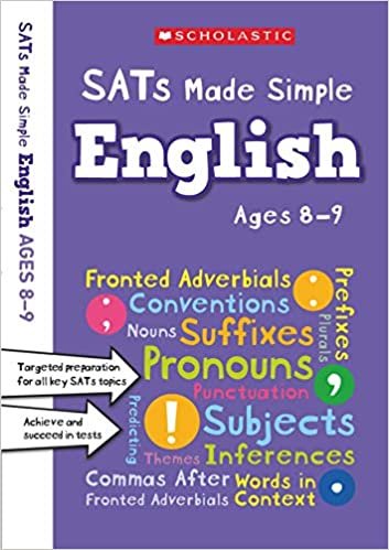 English practice and revision activities for children ages 8-9 (Year 4). Perfect for Home Learning. (SATs Made Simple)