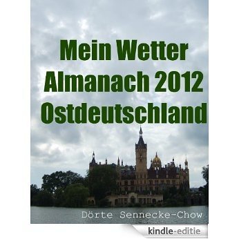 Mein Wetter Almanach 2012 - Ostdeutschland (German Edition) [Kindle-editie]