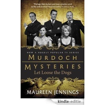 Let Loose the Dogs (Murdoch Mysteries) [Kindle-editie] beoordelingen