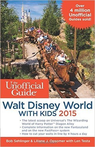 The Unofficial Guide to Walt Disney World with Kids baixar
