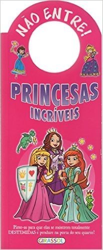 Princesas Incríveis - Volume 3