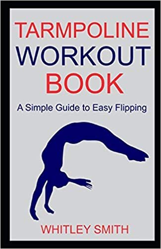 indir TARMPOLINE WORKOUT BOOK: A Simple Guide to Easy Flipping