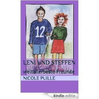 Leni und Steffen: weltallerbeste Freunde (Zirkusgeschichten 6) (German Edition) [Kindle-editie]